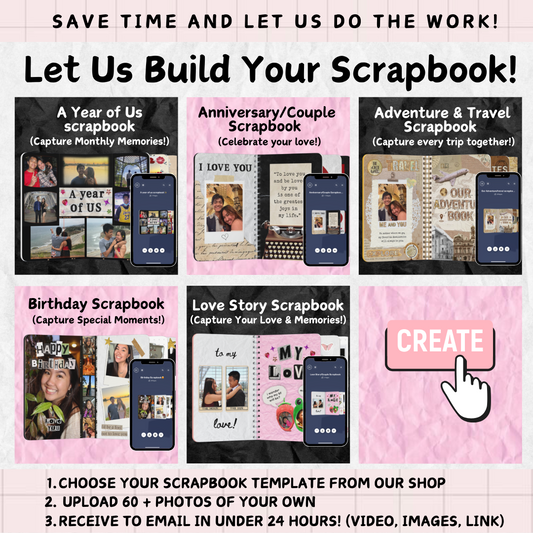 Let Us Build Your Scrapbook: No Effort Required! ✨